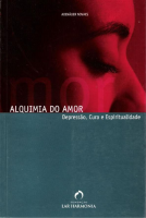 Alquimia_do_Amor_Depressão,_Cura_e_Espiritualidade_Adenáuer_Novaes.pdf